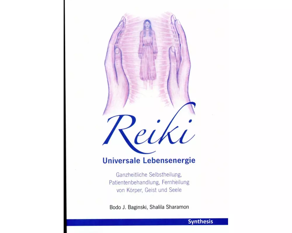 Reiki. Universale Lebensenergie