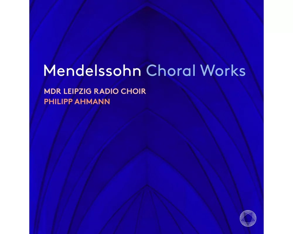 Mendelssohn Choral Works