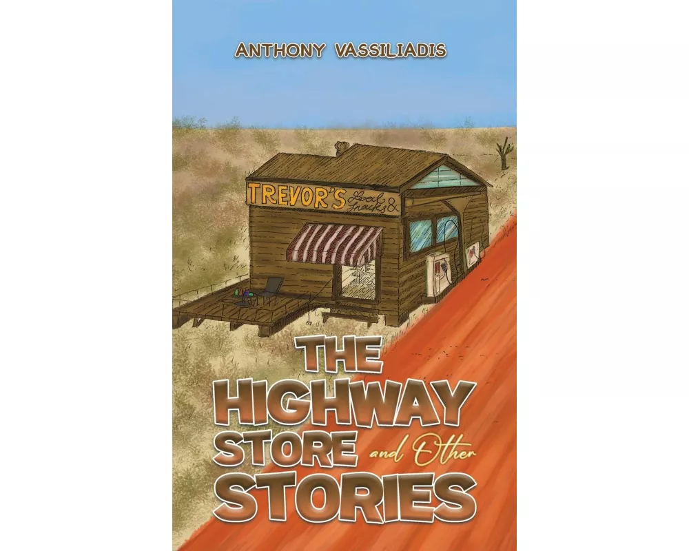 The Highway Store and Other Stories