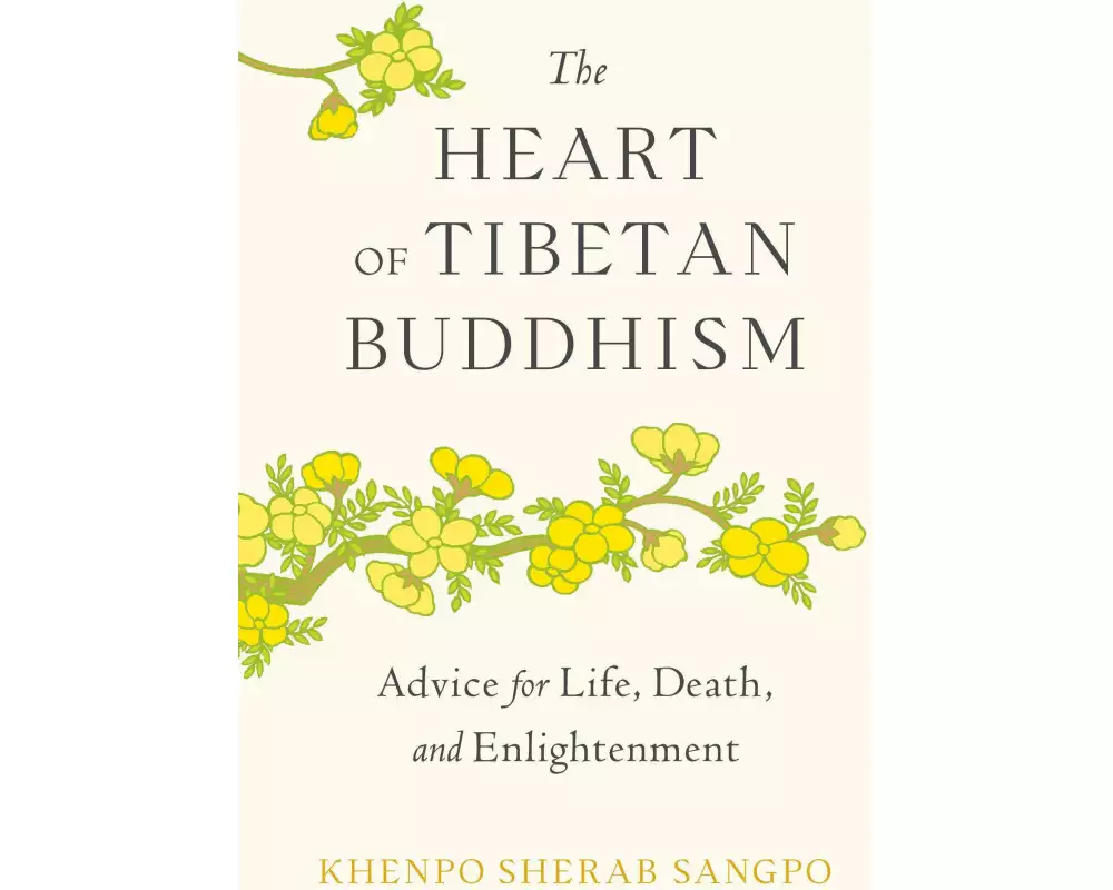 The Heart of Tibetan Buddhism