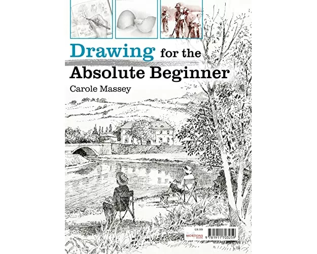 Drawing for the Absolute Beginner