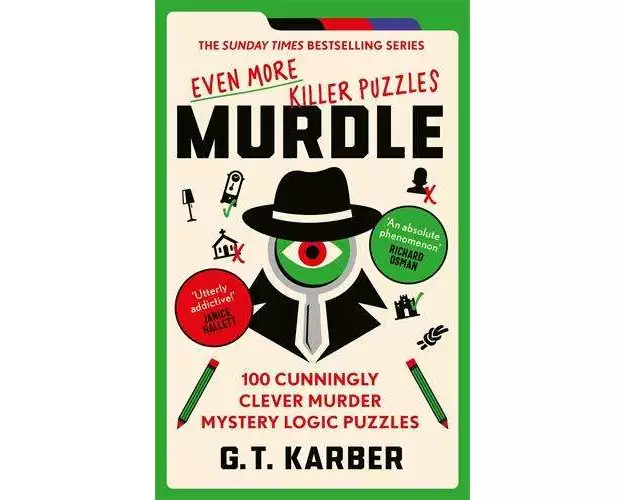 Murdle: Even More Killer Puzzles: THE SUNDAY TIMES BESTSELLING SERIES