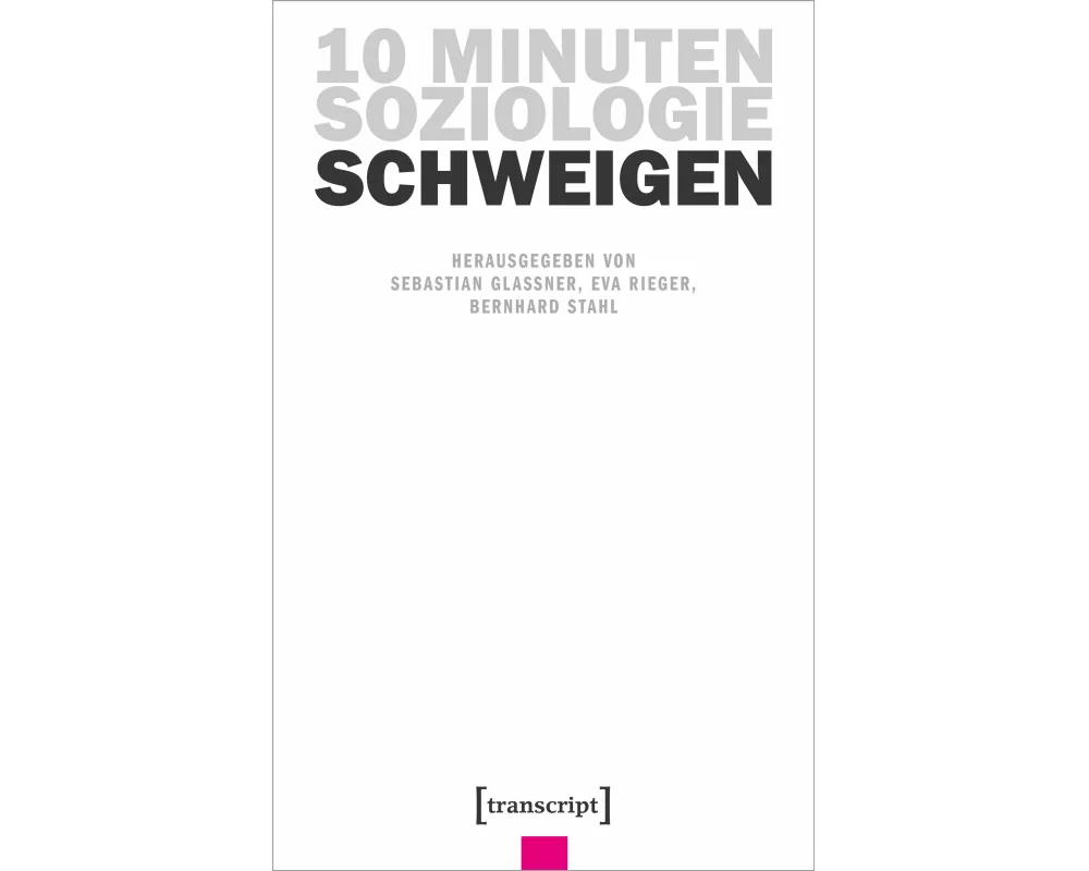 10 Minuten Soziologie: Schweigen