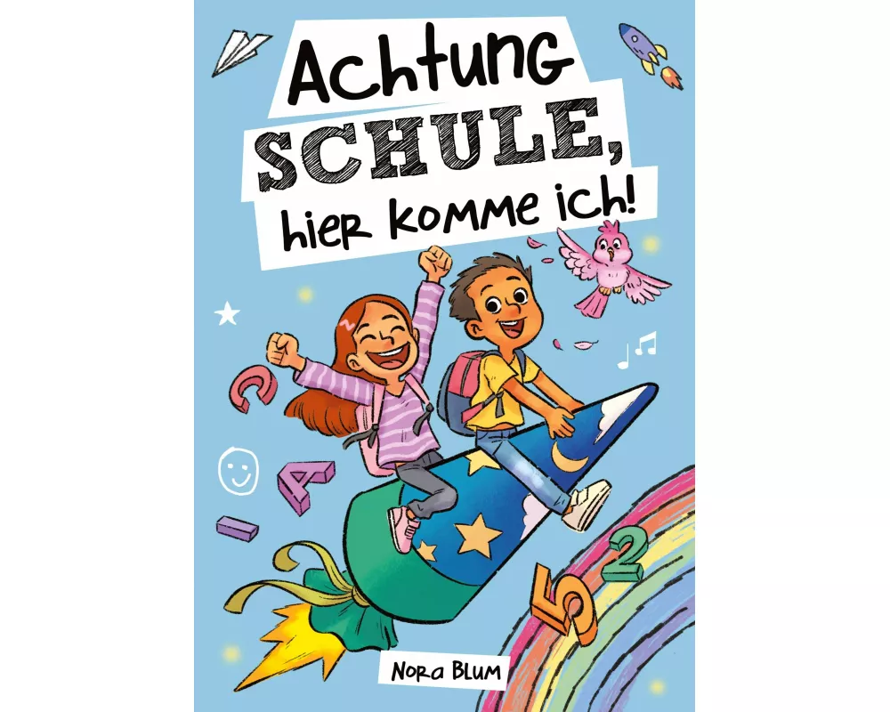 Achtung Schule, hier komme ich! Mutmachgeschichten zur Einschulung für Mädchen und Jungen