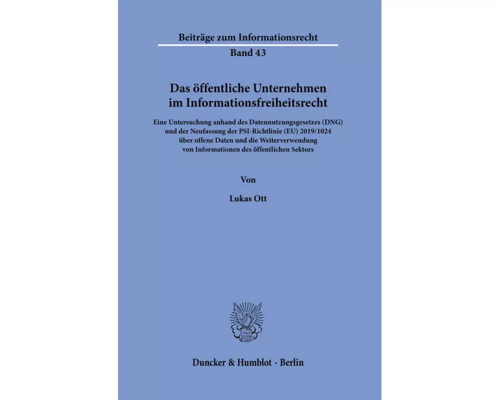 Das öffentliche Unternehmen im Informationsfreiheitsrecht