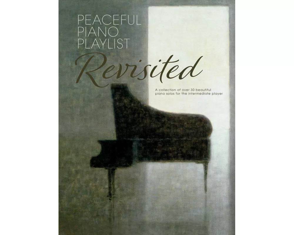 Peaceful Piano Playlist: Revisited