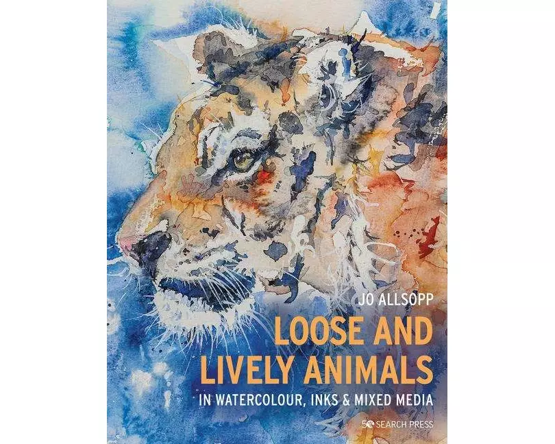 Loose and Lively Animals in Watercolour, Inks & Mixed Media