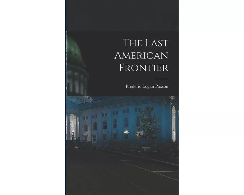 The Last American Frontier