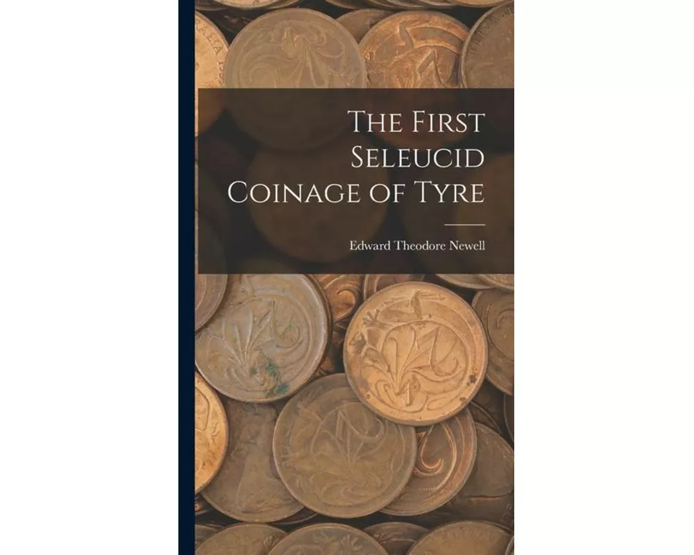The First Seleucid Coinage of Tyre