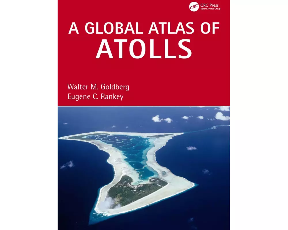 A Global Atlas of Atolls