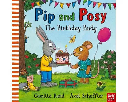 Pip and Posy: The Birthday Party
