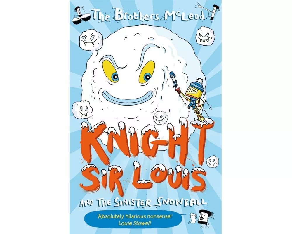 Knight Sir Louis and the Sinister Snowball