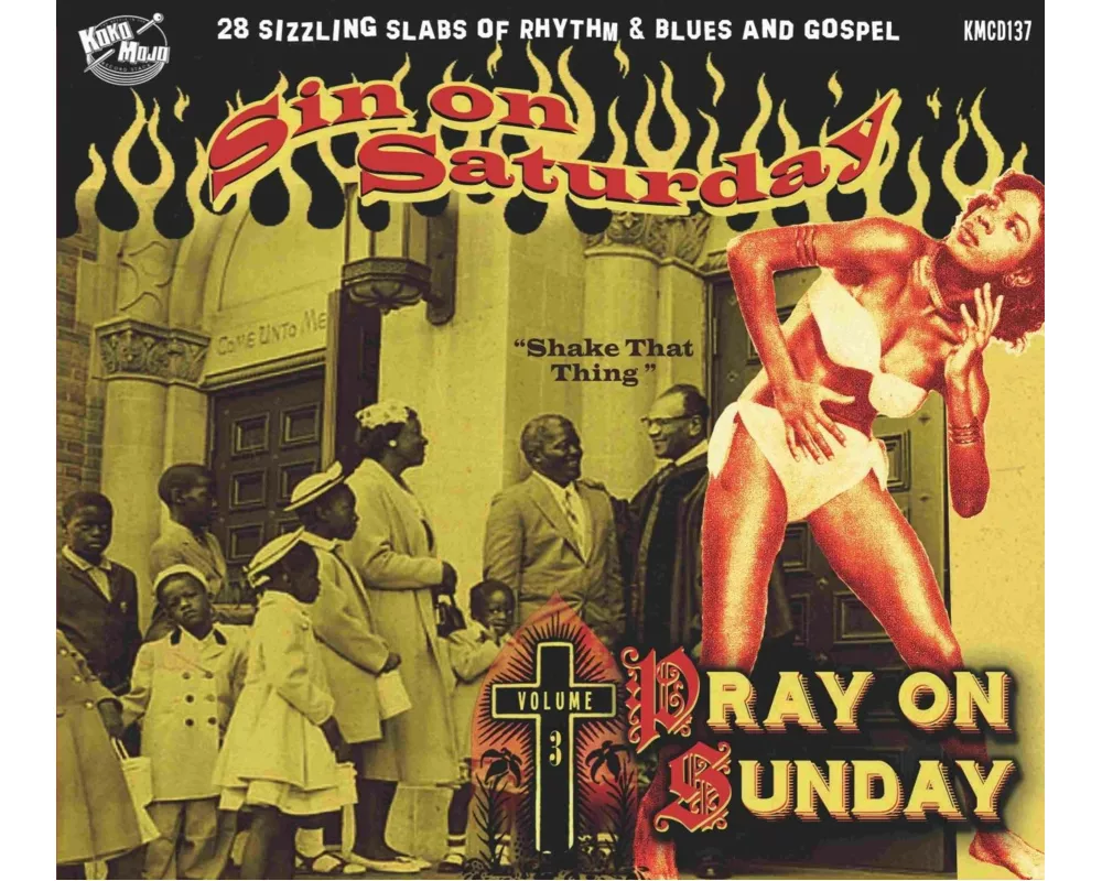 Sin On Saturday,Pray On Sunday Vol. 3