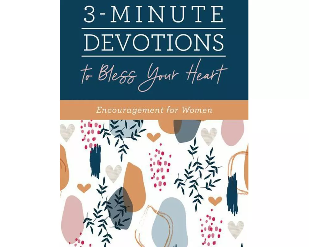 3-Minute Devotions to Bless Your Heart: Encouragement for Women