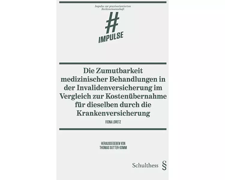 Die Zumutbarkeit medizinischer Behandlungen in der Invalidenversicherung im Vergleich zur Kostenübernahme für dieselben durch die Krankenversicherung
