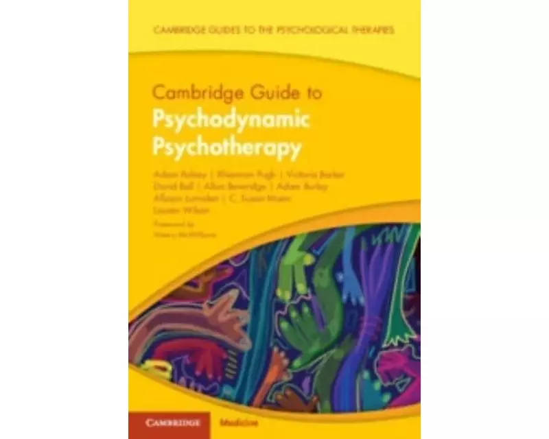 Cambridge Guide to Psychodynamic Psychotherapy