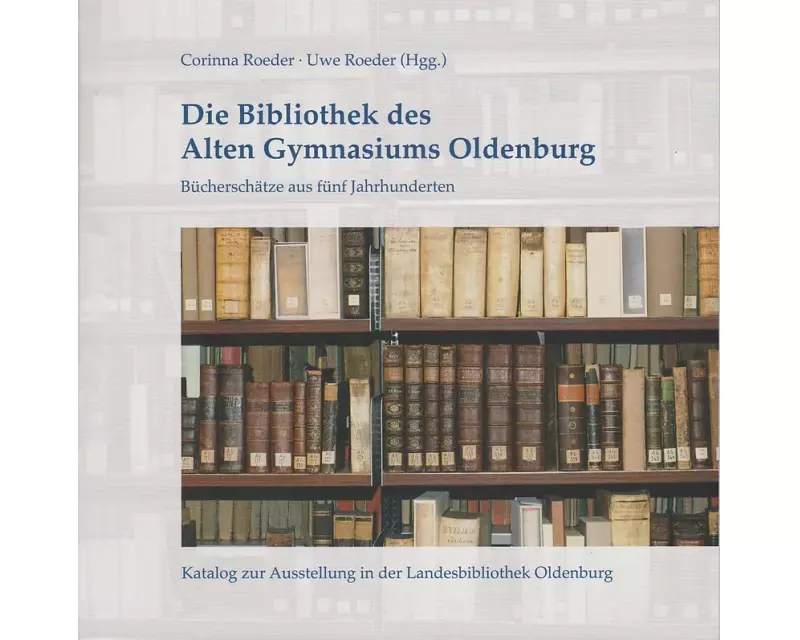 Die Bibliothek des Alten Gymnasiums Oldenburg