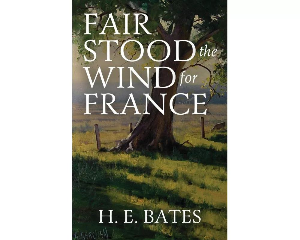 Fair Stood the Wind for France