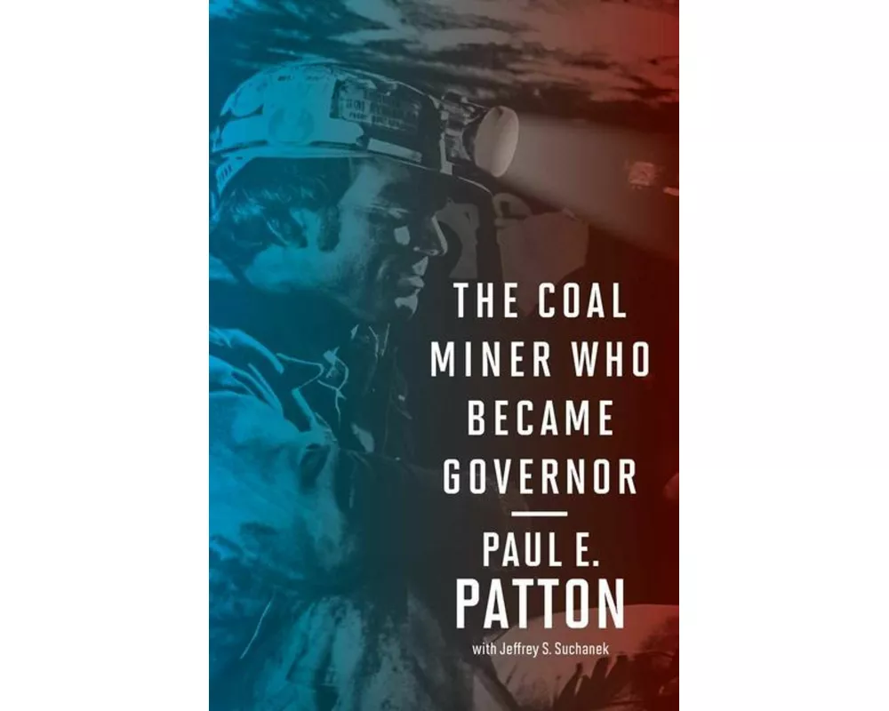 The Coal Miner Who Became Governor