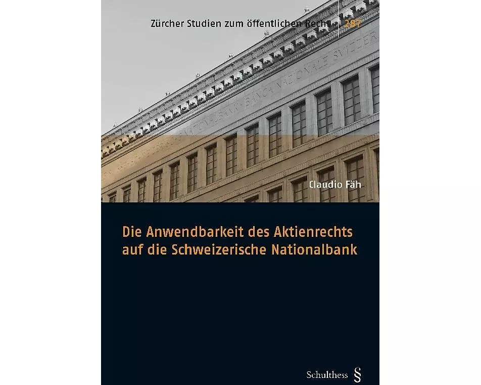 Die Anwendbarkeit des Aktienrechts auf die Schweizerische Nationalbank