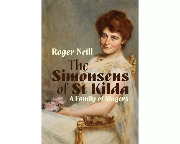 Simonsens of St Kilda, The: A Family of Singers