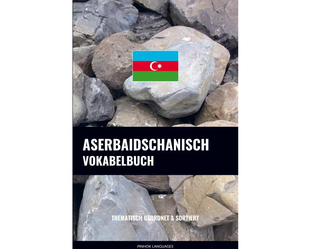Aserbaidschanisch Vokabelbuch