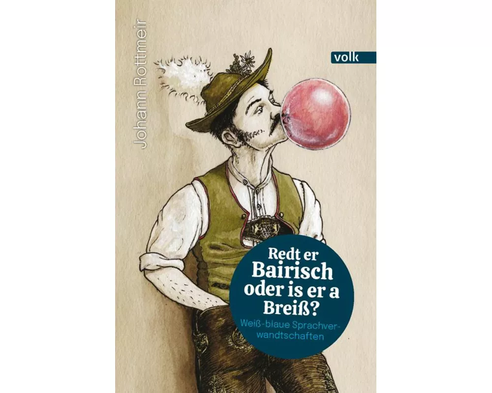 Redt er Bairisch oder is er a Breiß?