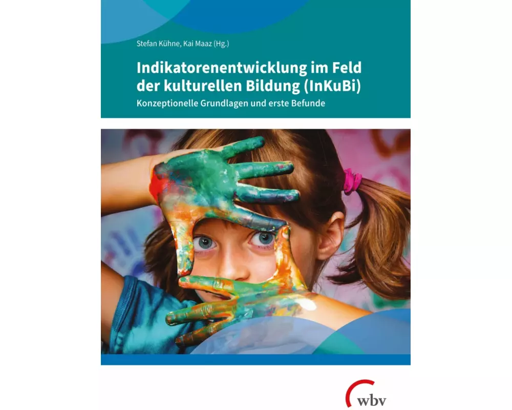 Indikatorenentwicklung im Feld der kulturellen Bildung (InKuBi)