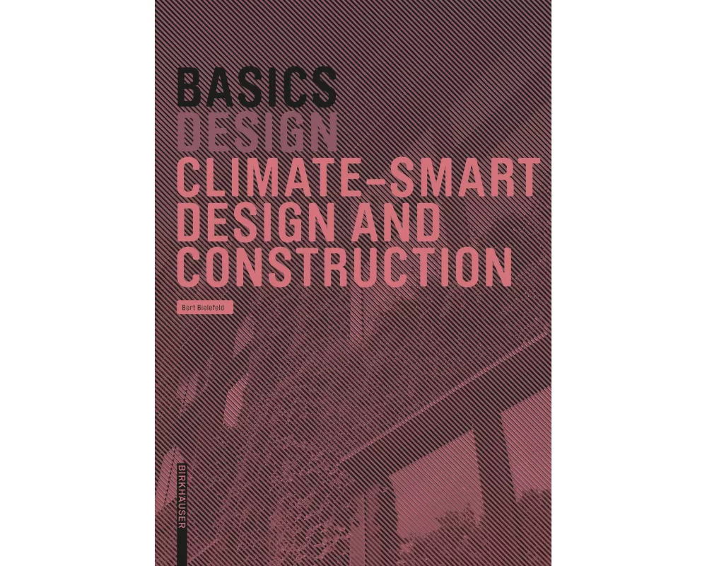 Basics Climate-Smart Design and Construction