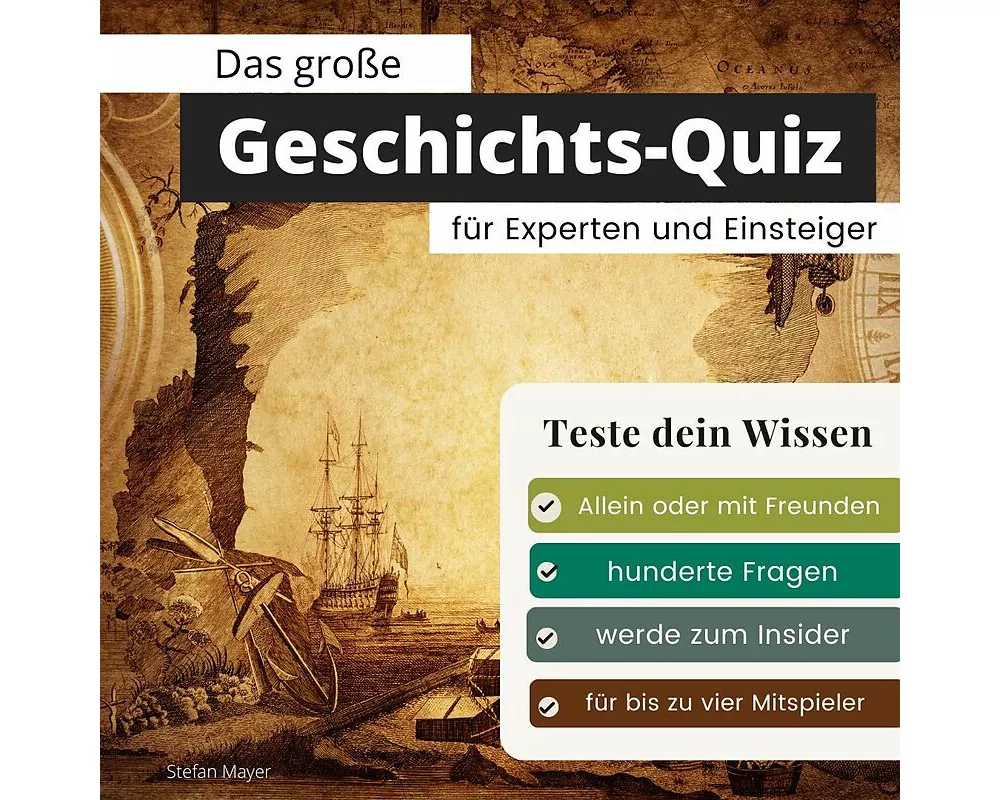 Das große Geschichts-Quiz für Experten und Einsteiger