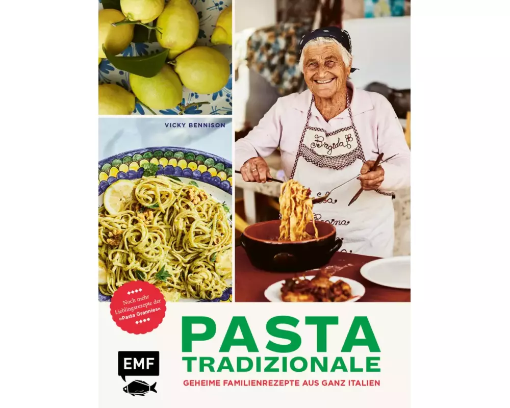 Pasta Tradizionale – Noch mehr Lieblingsrezepte der "Pasta Grannies"