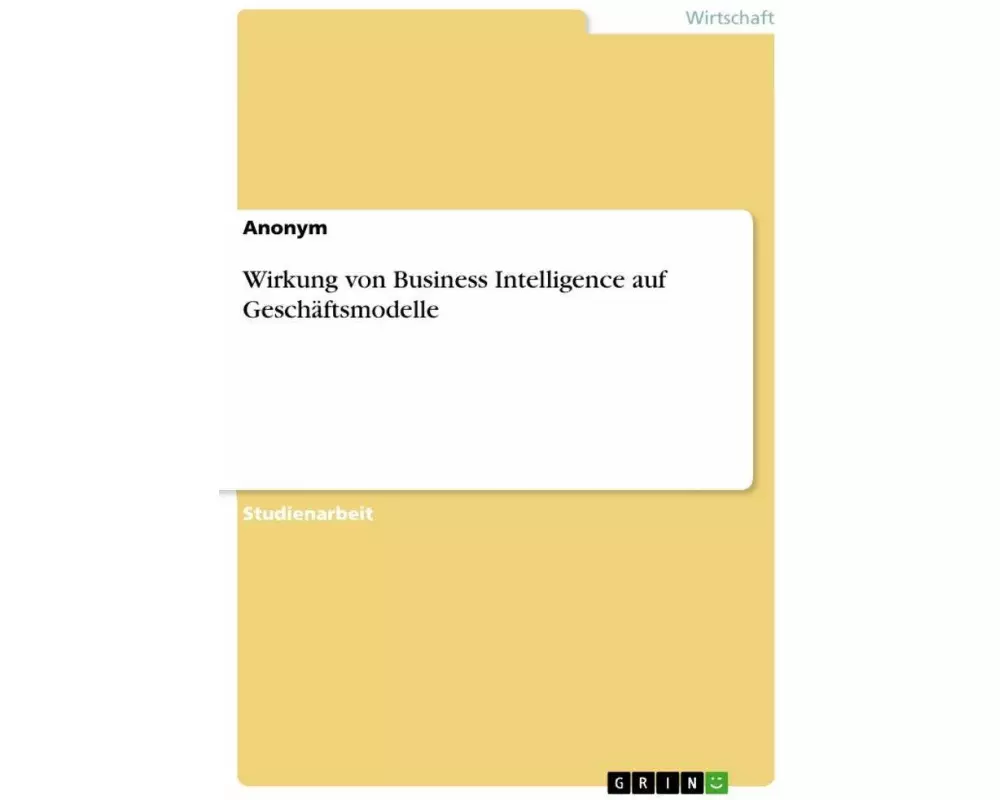 Wirkung von Business Intelligence auf Geschäftsmodelle