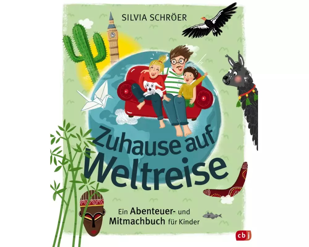 Zuhause auf Weltreise – Ein Abenteuer- und Mitmachbuch für Kinder