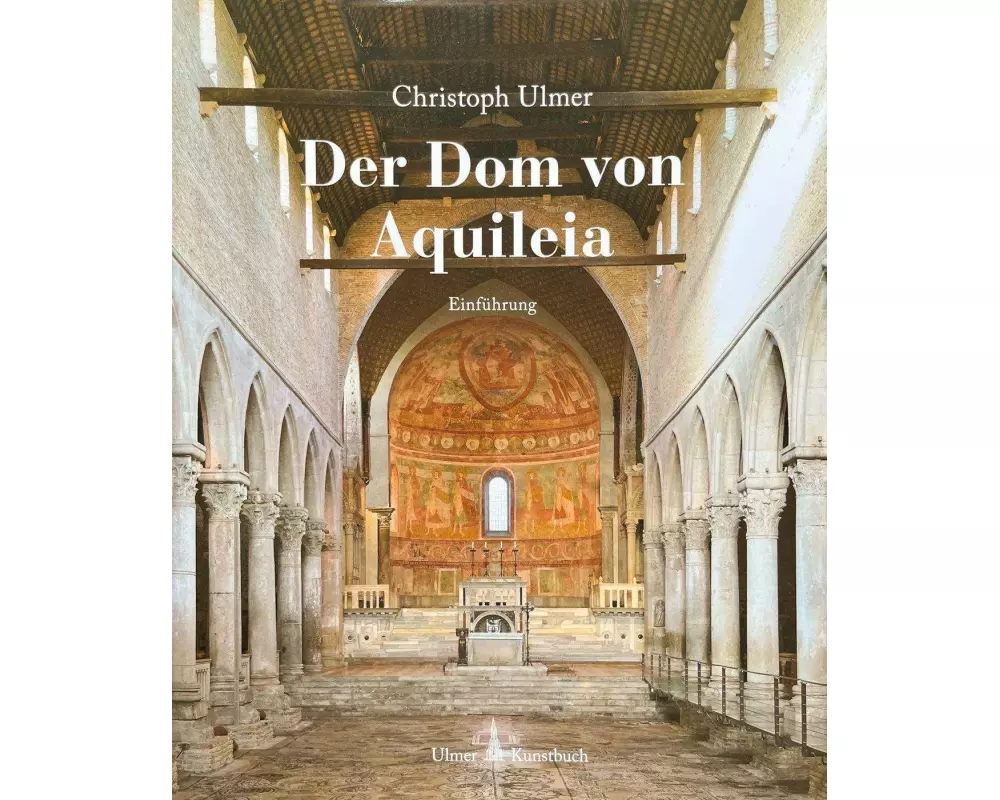 Der Dom von Aquileia
