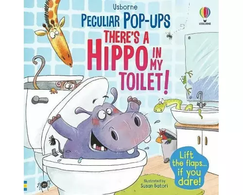 There's a Hippo in my Toilet!