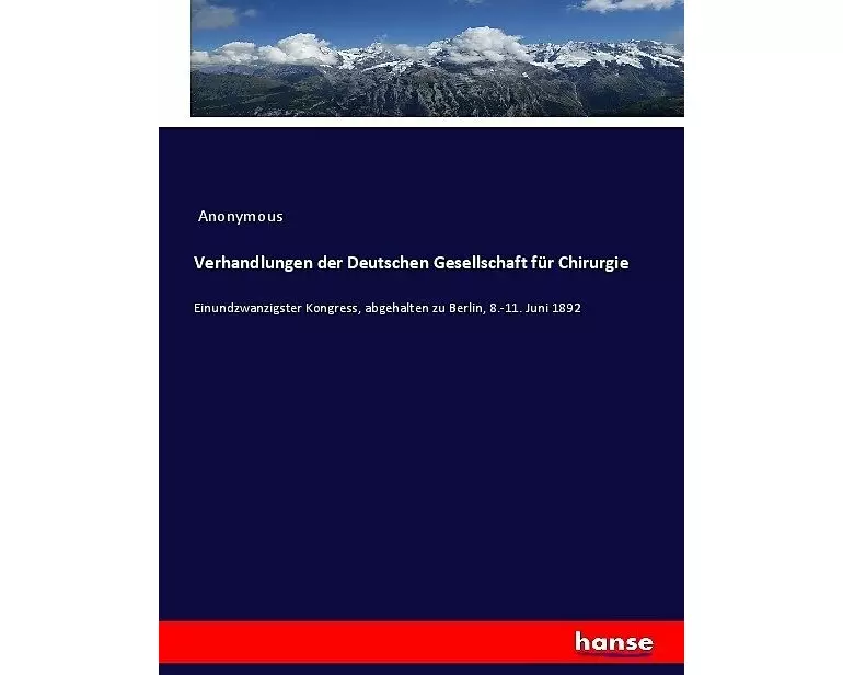 Verhandlungen der Deutschen Gesellschaft für Chirurgie