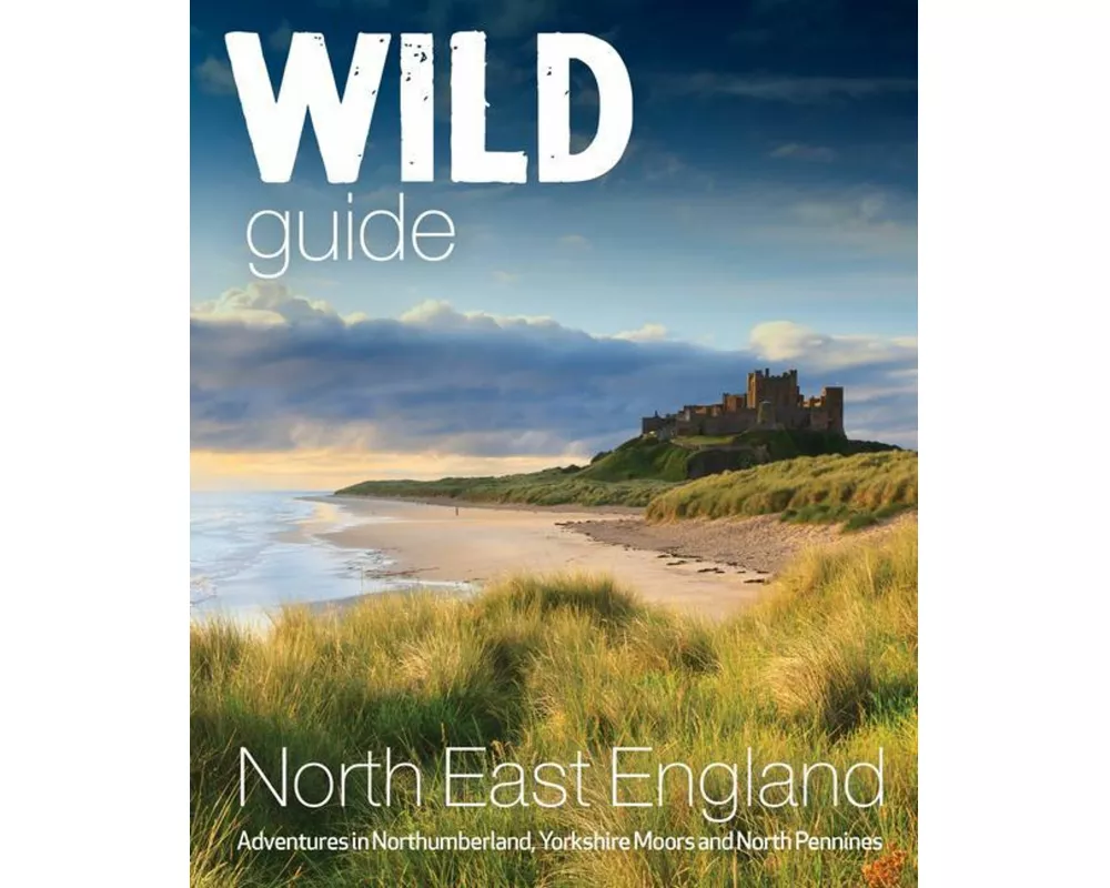 Wild Guide North East England