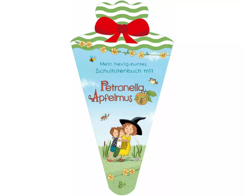 Mein hexig-buntes Schultütenbuch mit Petronella Apfelmus