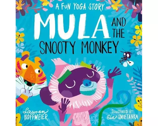 Mula and the Snooty Monkey: A Fun Yoga Story (Paperback)