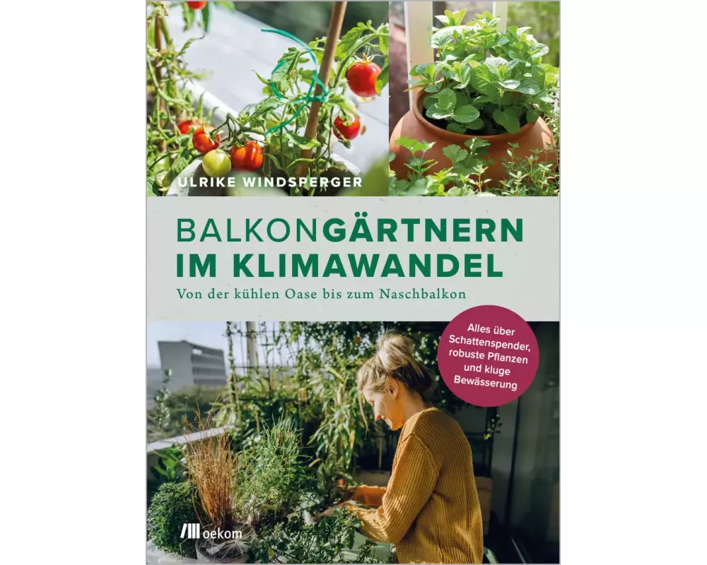 Balkongärtnern im Klimawandel
