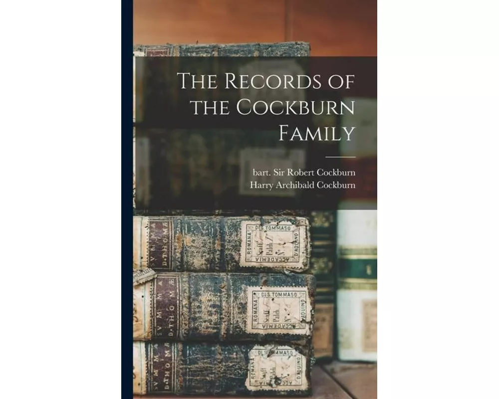The Records of the Cockburn Family