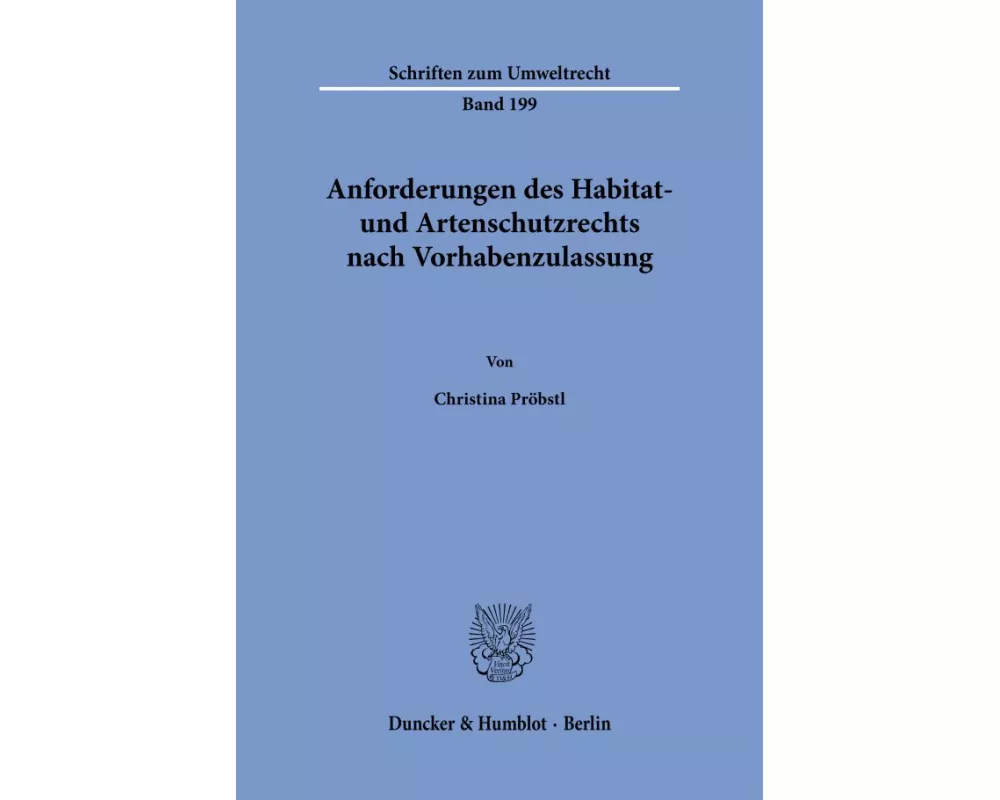 Anforderungen des Habitat- und Artenschutzrechts nach Vorhabenzulassung