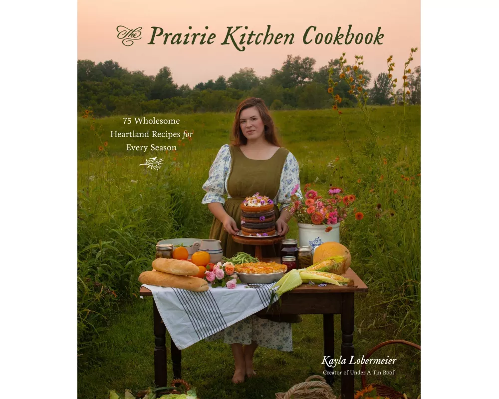 The Prairie Kitchen Cookbook