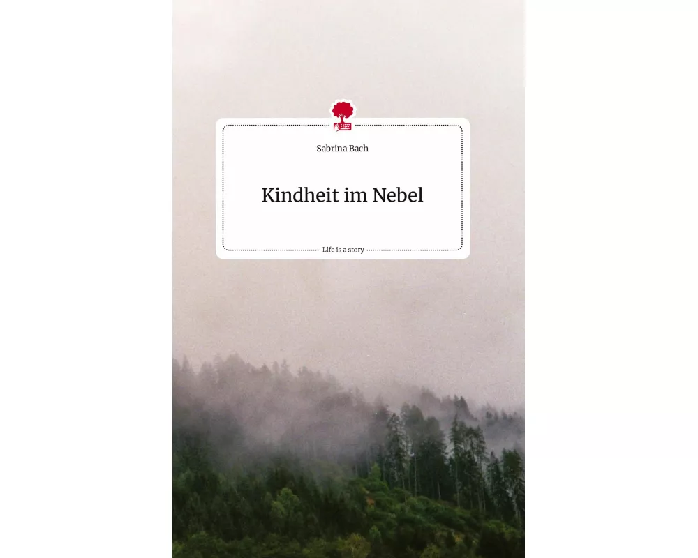 Kindheit im Nebel. Life is a Story - story.one