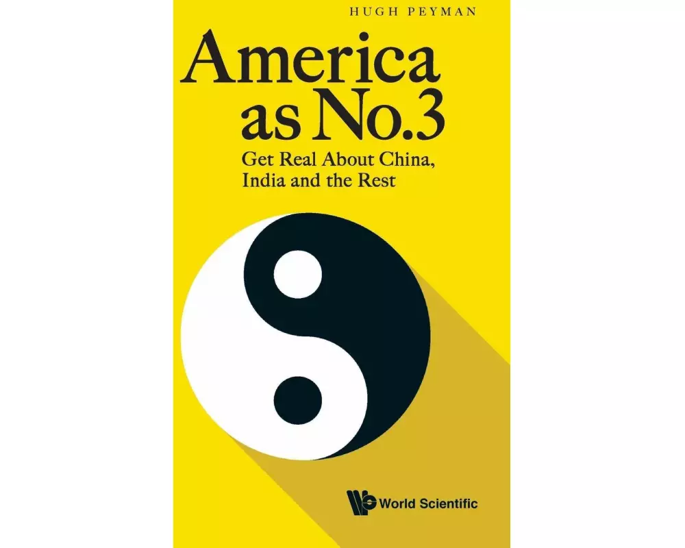 America As No.3: Get Real About China, India And The Rest