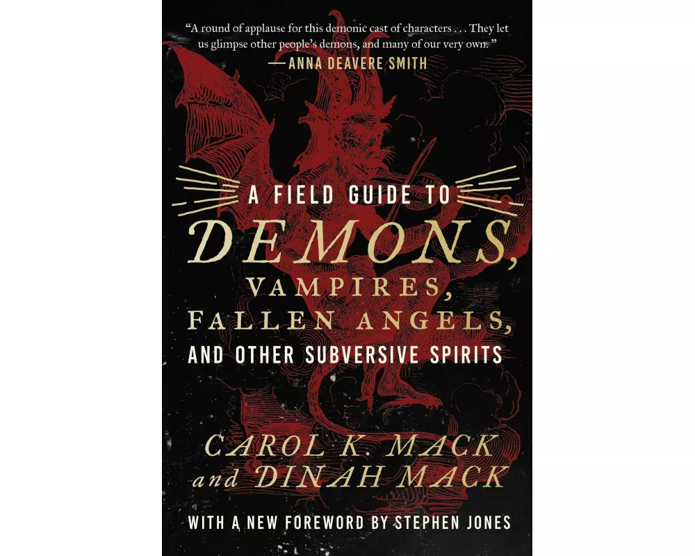A Field Guide to Demons, Vampires, Fallen Angels Other Subversive Spirits