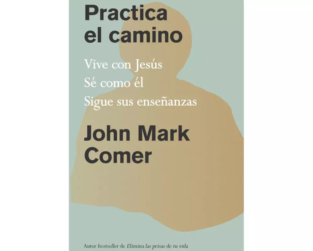 Practica el camino: Vive con Jesús / Practicing the Way