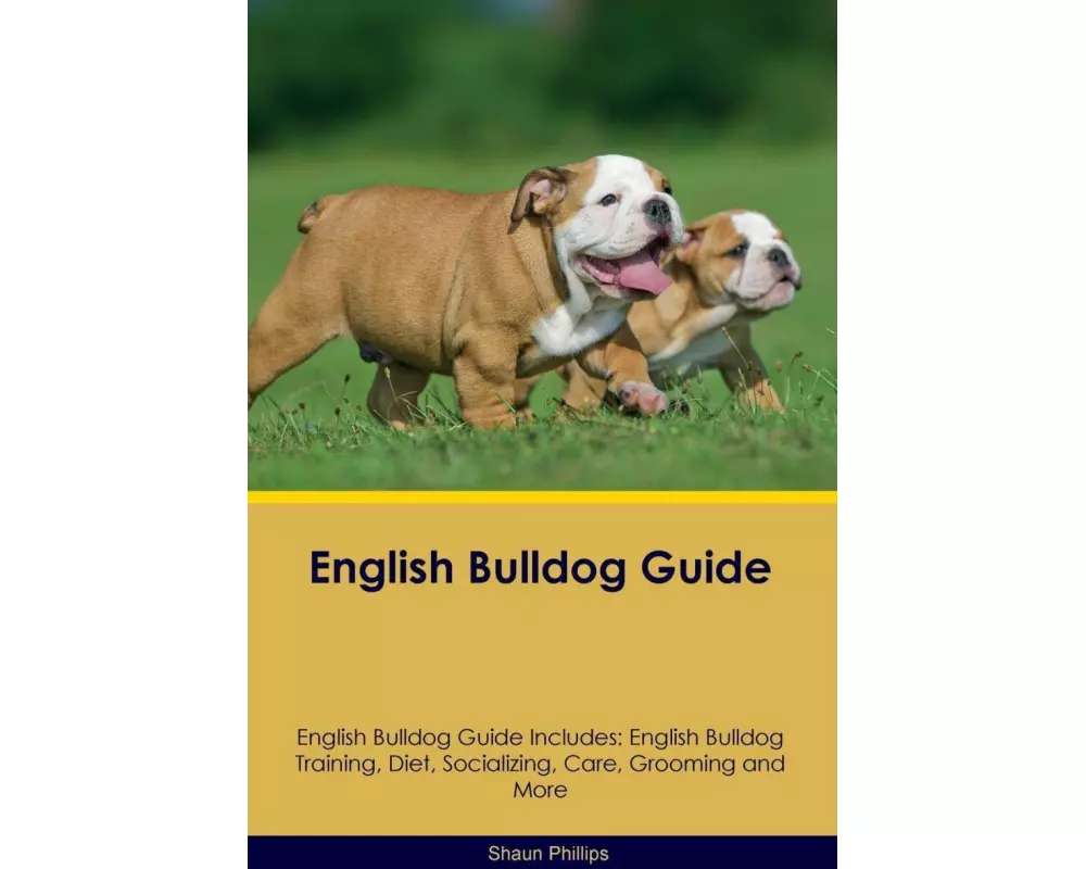 English Bulldog Guide English Bulldog Guide Includes