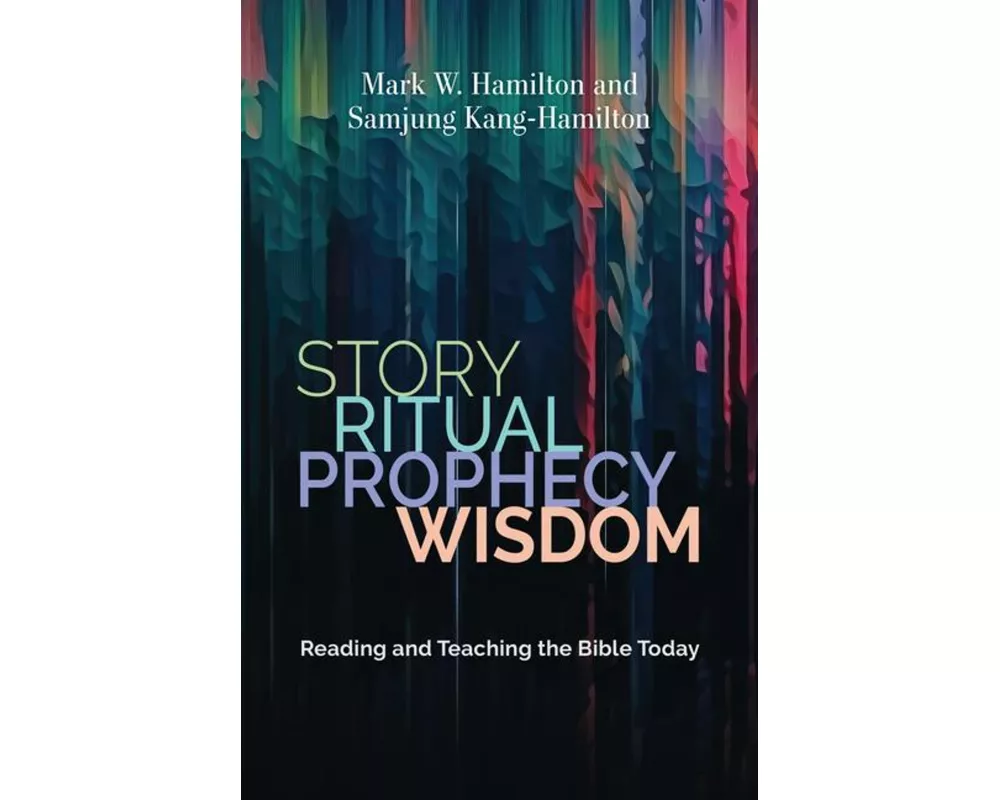 Story, Ritual, Prophecy, Wisdom