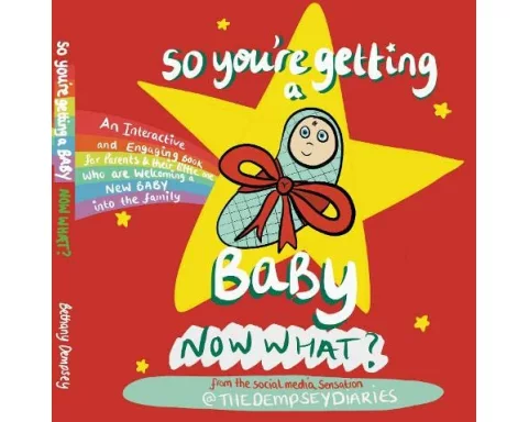 So you're getting a Baby NOW WHAT?